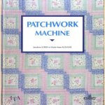 Patchwork machine door Jocelyne de Roy e.a.