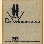 De Wandelaar. Geillustreerd Maandblad gewijd aan natuurstudie, natuurbescherming, heemschut, geologie, folklore, buitenleven en toerisme - achtste jaargang 1936 door Rinke Tolman