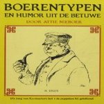 Boerentypen en humor uit de Betuwe door Attie Nieboer