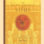 The Secret Language of the Soul. A Visual Exploration of the Spiritual World
Jane Hope
€ 6,00