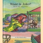 Waar is Joko? door Alex de Wolf e.a.