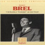 Jacques Brel. 1) De Bruxelles à "Amsterdam", par Jean Clouzet door Jean Clouzet