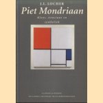 Piet Mondriaan. Kleur, structuur en symboliek door J.L. Locher