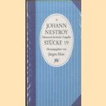 Historisch-kritische Ausgabe. Stücke 19 door Johann Nestroy e.a.