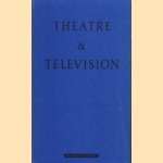 Theatre and television. Papers read at the International conference held in Hilversum from l to S September 1986 door Robert L. Erenstein