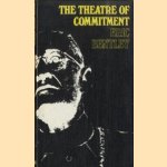 The Theatre of Commitment door Eric Bentley