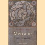 Mercator: de man die de wereld in kaart bracht door Nicholas Crane