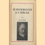 De Bouwmeester H.P. Berlage door Dr. Max Eisler