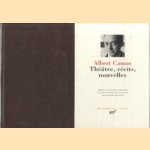 Théâtre, recits, nouvelles door Albert - preface par Jean Grenier textes etablis et annotes par Roger Quilliot Camus