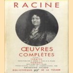 Oeuvres completes - tome I: Theatre; Poesies door Racine - Raymond Picard