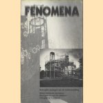 Fenomena. Beknopte catalogus van de tentoonstelling door Eymert van Manen e.a.