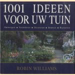 1001 Ideeën voor uw tuin door Robin Williams