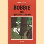 Bobbie, een diepte-interview door Ariane Valadie