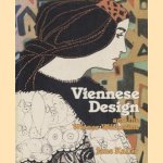 Viennese design and the Wiener Werkstätte door Jane Kallir