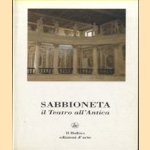 Sabbioneta, il Teatro all'Antica door A. Paolucci e.a.