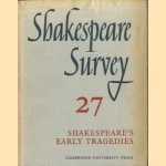 Shakespeare Survey 27 Shakespeare's Early Tragedies : An Annual Survey of Shakespearian Study and Production 27 door Kenneth Muir