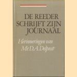 De reeder schrijft zijn journaal. Herinneringen van Mr. D.A. Delprat door Mr. D.A. Delprat