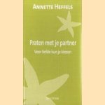 Praten met je partner - voor liefde kun je kiezen
Annette Heffels
€ 7,50