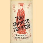 700 Chinese Proverbs door Henry H. Hart