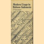 Modern Usage in Bahasa Indonesia door J.P. Sarumpaet