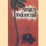 Smiles in Indonesia door O.G. Roeder e.a.