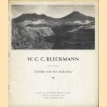 W.C.C. Bleckmann (1853-1942) "Schilder van het oude Java". Expositie door het Westfries Museum te Hoorn in het St. Jans Gasthuis 1563. 25 juli - 24 augustus 1970
W.A. Braasem
€ 5,00