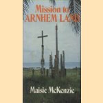 Mission to Arnhem Land
Maisie McKenzie
€ 10,00