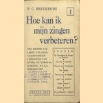 Hoe kan ik mijn zingen verbeteren?
P.C. Brederode
€ 5,00