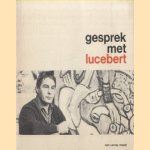 Gesprek met Lucebert door A. Nonymus