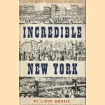 Incredible New York. High Life and Low Life from 1850 to 1950
Lloyd Morris
€ 8,00