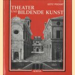 Theater und bildende Kunst im Mittelalter und in der Renaissance in Italien door Götz Pochat