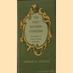 The First Modern Comedies: The Significance of Etherege, Wycherley, and Congreve door Norman N. Holland