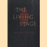 The living stage : a history of the world theater door Kenneth Macgowan