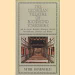 The Georgian Theatre of Richmond, Yorkshire and Its Circuit: Beverley, Harrogate, Kendal, Northallerton, Ulverston and Whitby door Sybil Rosenfeld