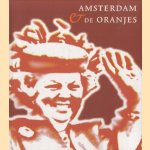 Amsterdam & de Oranjes
Annemarie de Wildt
€ 5,00