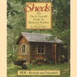 Sheds: The Do-It-Yourself Guide for Backyard Builders door David Stiles