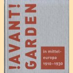 Avantgarden! in Mitteleuropa 1910-1930 door Thimothy O. Benson e.a.