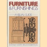 Furniture & Furnishings. A visual guide door Antony White e.a.