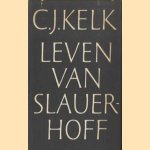 Leven van Slauerhoff door C.J. Kelk