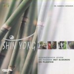 Shin yong. Harmonisch leven en wonen met bloemen en planten
Gabriele Weimann
€ 7,50