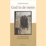 God in de mens. De christusidee in de evangelien een kritisch essay door George Santayana