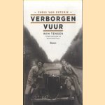 Verborgen vuur. Wim Tensen, verzetsstrijder en bruggenbouwer door Cris van Esterik