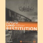 Raub und Restitution. Kulturgut aus jüdischem Besitz von 1933 bis heute door Inka Bertz e.a.