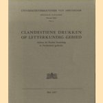 Clandestiene drukken op letterkundig gebied tijdens de Duitse bezetting in Nederland gedrukt. Universiteitsbibliotheek van Amsterdam. Speciale catalogi. Nieuwe Serie. No. 2. door H. de la Fontaine Verwey