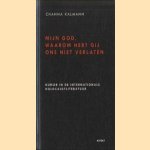 Mijn God, waarom hebt Gij ons niet verlaten. Humor in de internationale holocaustliteratuur door Channa Kalmann