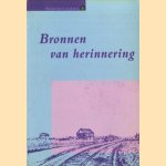 Bronnen van herinnering door Dirk Mulder e.a.