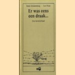 Er was eens een draak. . . Een kerstverhaal door Bodo Schulenburg e.a.