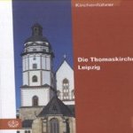 Die Thomaskirche zu Leipzig: Kirchenführer door Christian Wolff