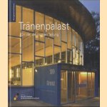 Tranenpalast. Ort der deutschen Teilung door Dorothea Kraus