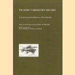 Wie leert 't krekeltjen zijn lied? De poetische oorspronkelijkheid van Willem Bilderdijk. Negen beschouwingen over gedichten van Bilderdijk door Piet Gerbrandy e.a.